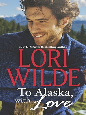 To Alaska, With Love/A Touch of Silk/A Thrill to Remember - ebook